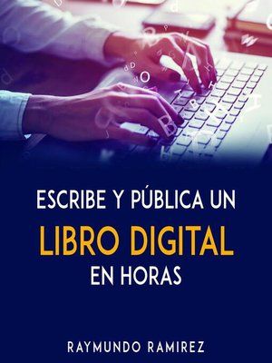 cover image of ESCRIBE Y PÚBLICA UN LIBRO DIGITAL EN HORAS